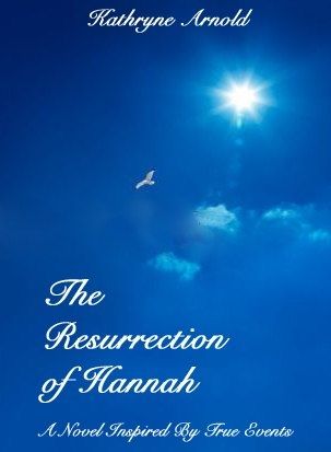The Resurrection of Hannah
