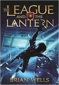 Book Review: The League and the Lantern by Brian Wells